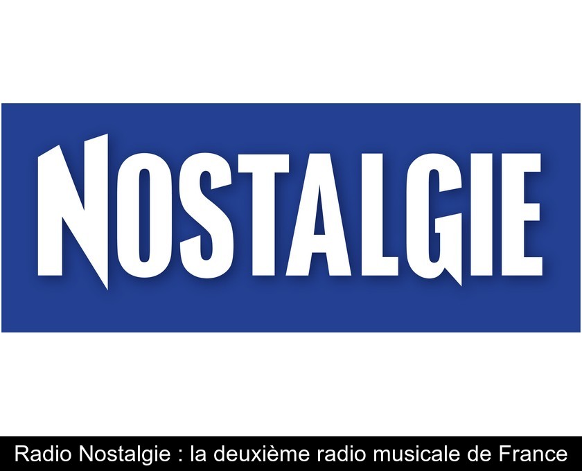 Radio Nostalgie : la deuxième radio musicale de France Radio Nostalgie : la deuxième radio musicale de France