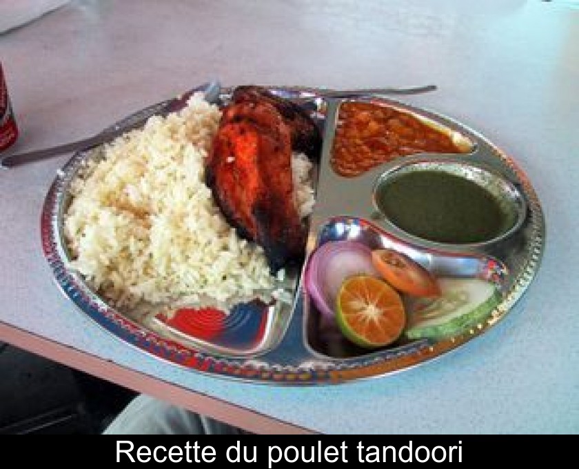 Recette du poulet tandoori Recette du poulet tandoori