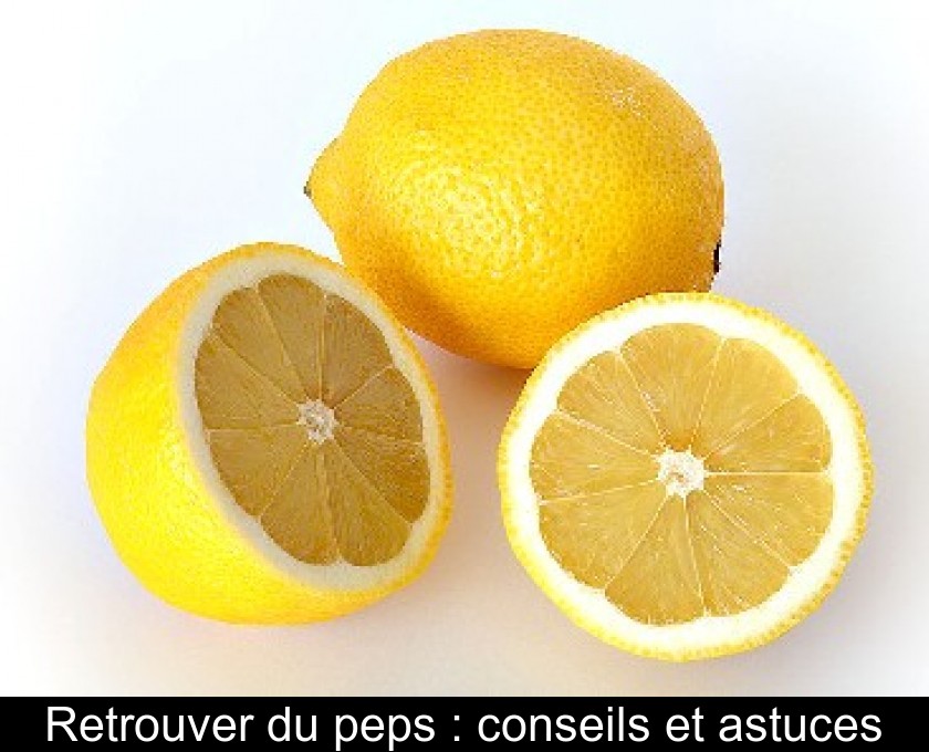 Retrouver du peps : conseils et astuces Retrouver du peps : conseils et astuces