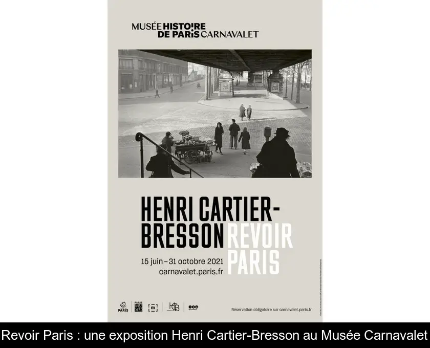 Revoir Paris : une exposition Henri Cartier-Bresson au Musée Carnavalet