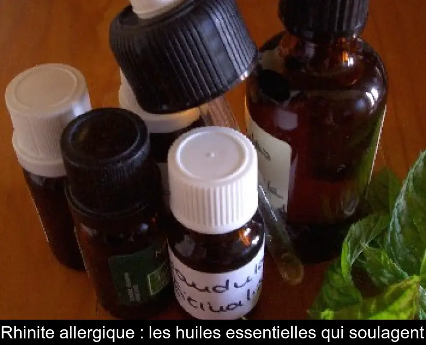 Rhinite allergique : les huiles essentielles qui soulagent