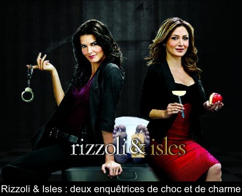 Rizzoli & Isles : deux enquêtrices de choc et de charme Rizzoli & Isles : deux enquêtrices de choc et de charme