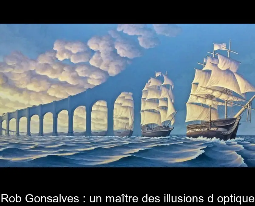 Rob Gonsalves : un maître des illusions d'optique