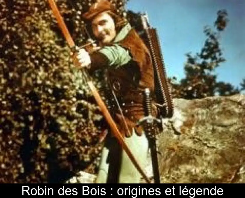 Robin des Bois : origines et légende