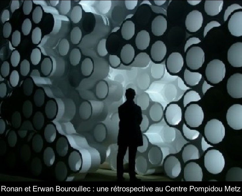 Ronan et Erwan Bouroullec : une rétrospective au Centre Pompidou Metz Ronan et Erwan Bouroullec : une rétrospective au Centre Pompidou Metz