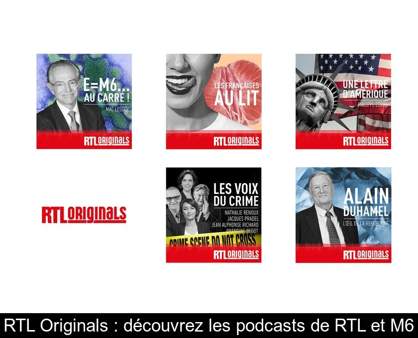 RTL Originals : découvrez les podcasts de RTL et M6