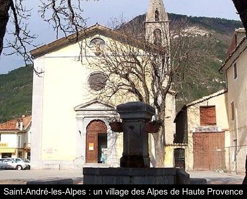 Saint-André-les-Alpes : un village des Alpes de Haute Provence Saint-André-les-Alpes : un village des Alpes de Haute Provence