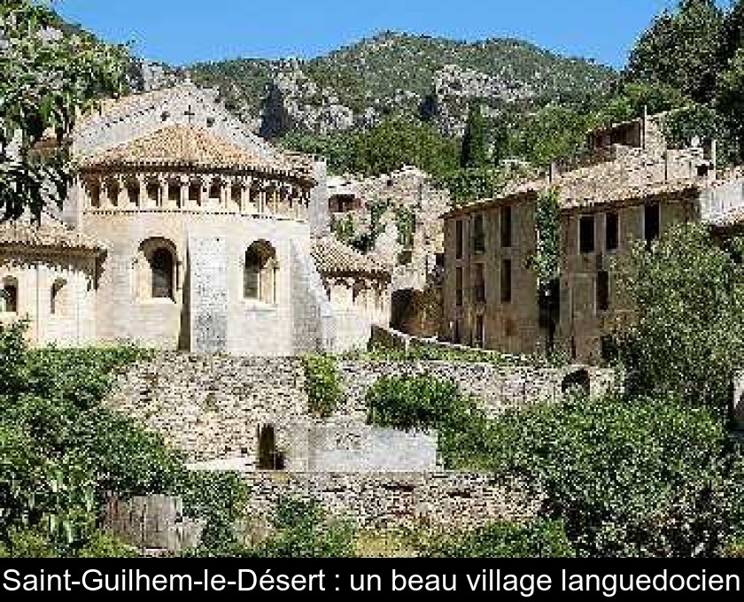 Saint-Guilhem-le-Désert : un beau village languedocien
