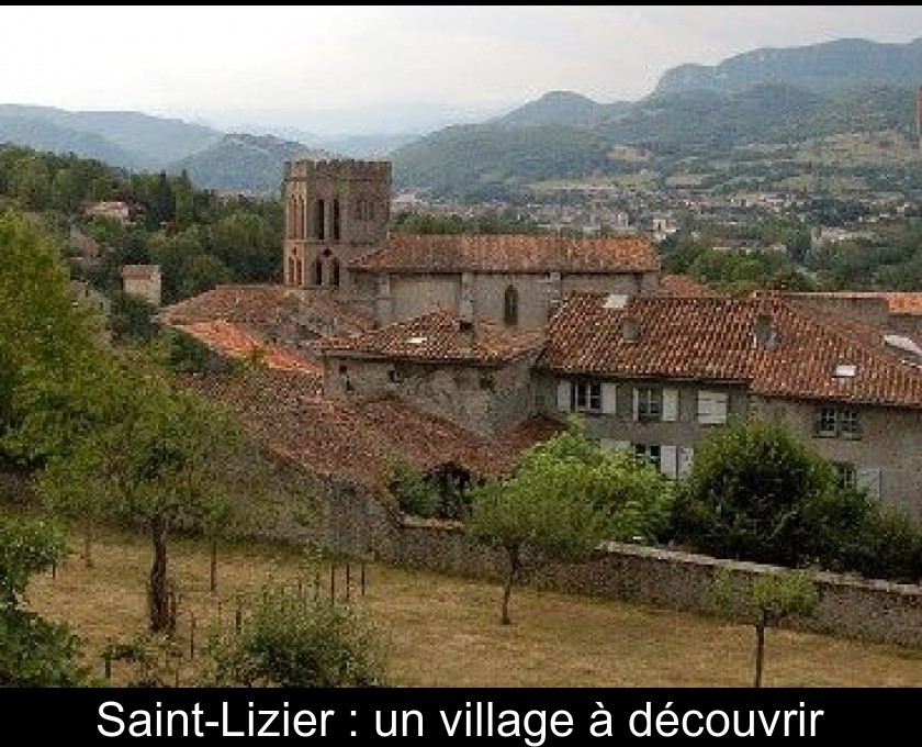 Saint-Lizier : un village à découvrir Saint-Lizier : un village à découvrir