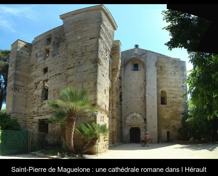 Saint-Pierre de Maguelone : une cathédrale romane dans l'Hérault