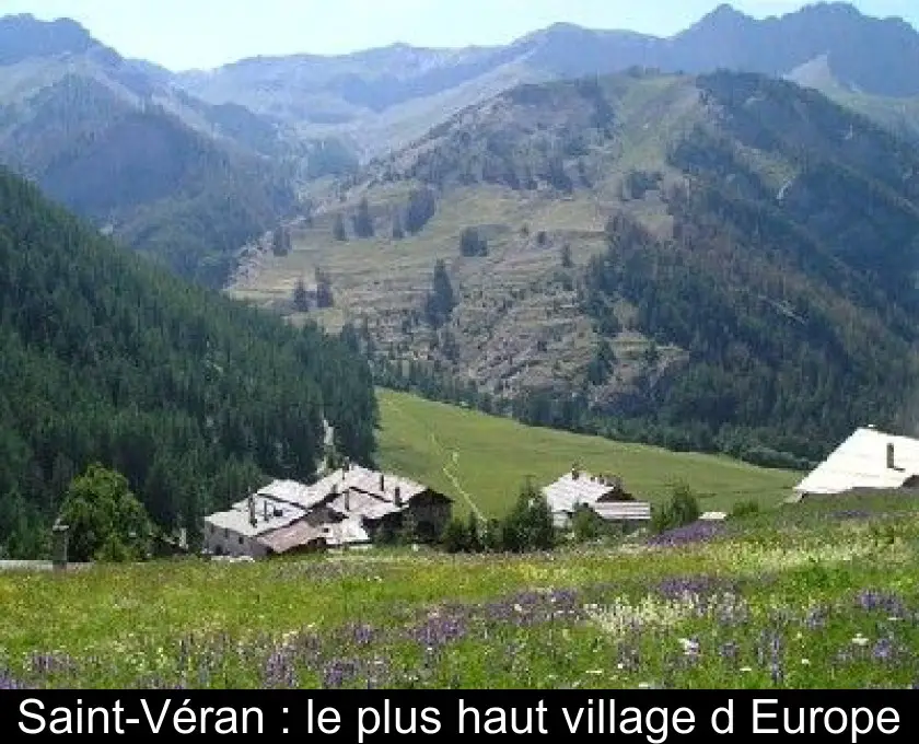 Saint-Véran : le plus haut village d'Europe