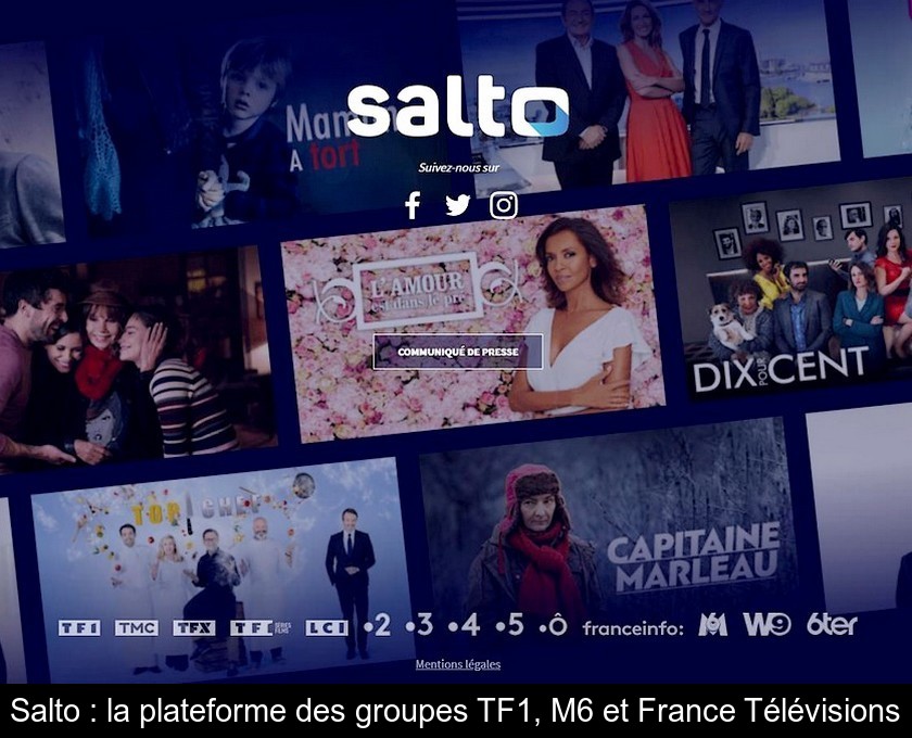 Salto : la plateforme des groupes TF1, M6 et France Télévisions Salto : la plateforme des groupes TF1, M6 et France Télévisions