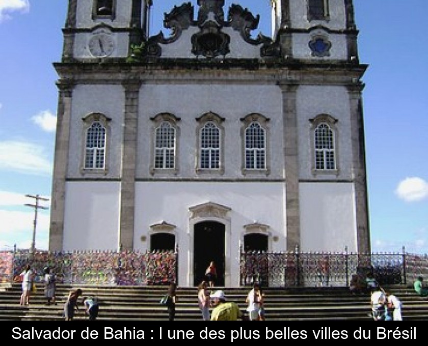 Salvador de Bahia : l'une des plus belles villes du Brésil