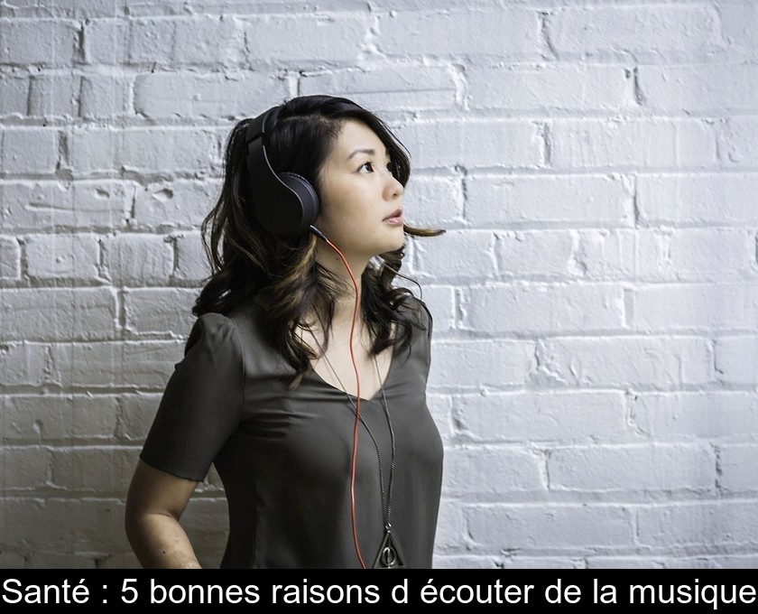 Santé : 5 bonnes raisons d'écouter de la musique Santé : 5 bonnes raisons d'écouter de la musique