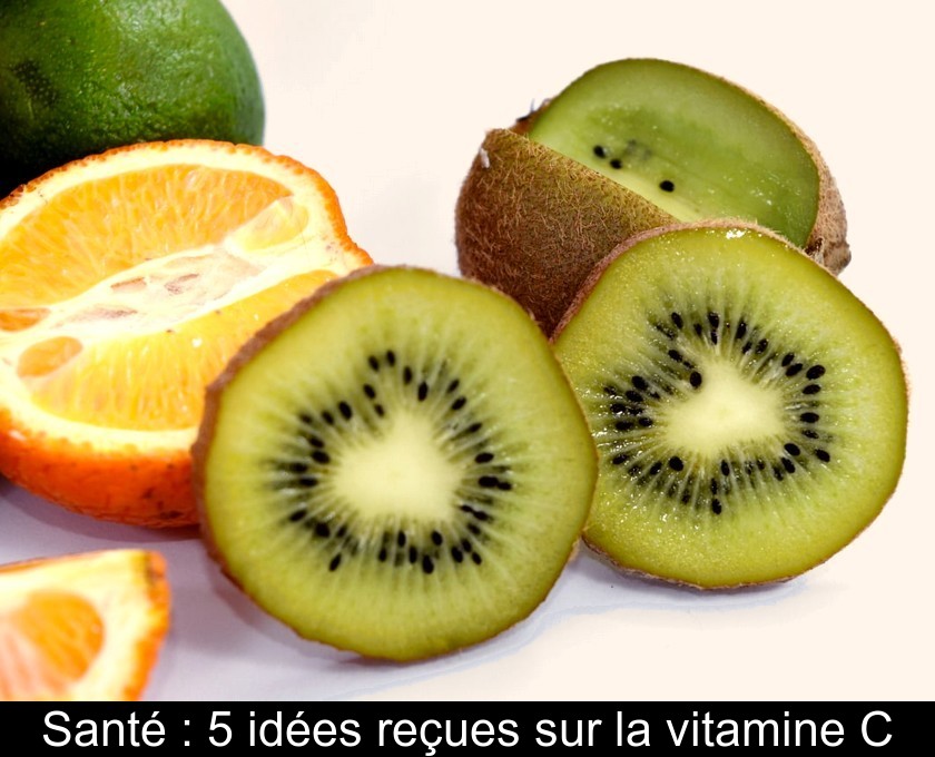 Santé : 5 idées reçues sur la vitamine C