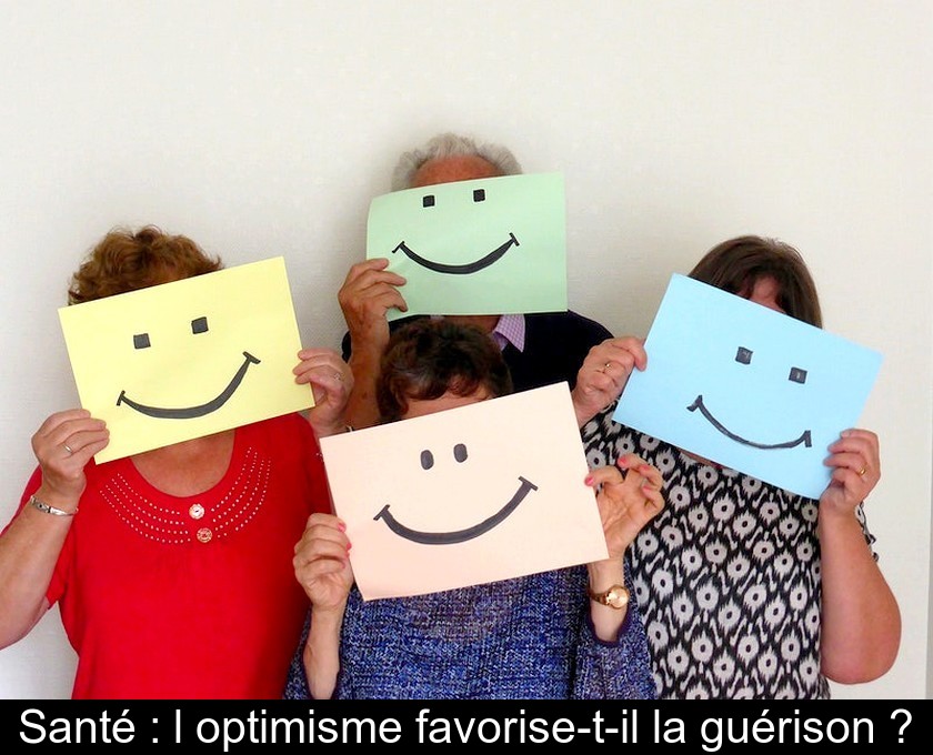 Santé : l'optimisme favorise-t-il la guérison ? Santé : l'optimisme favorise-t-il la guérison ?