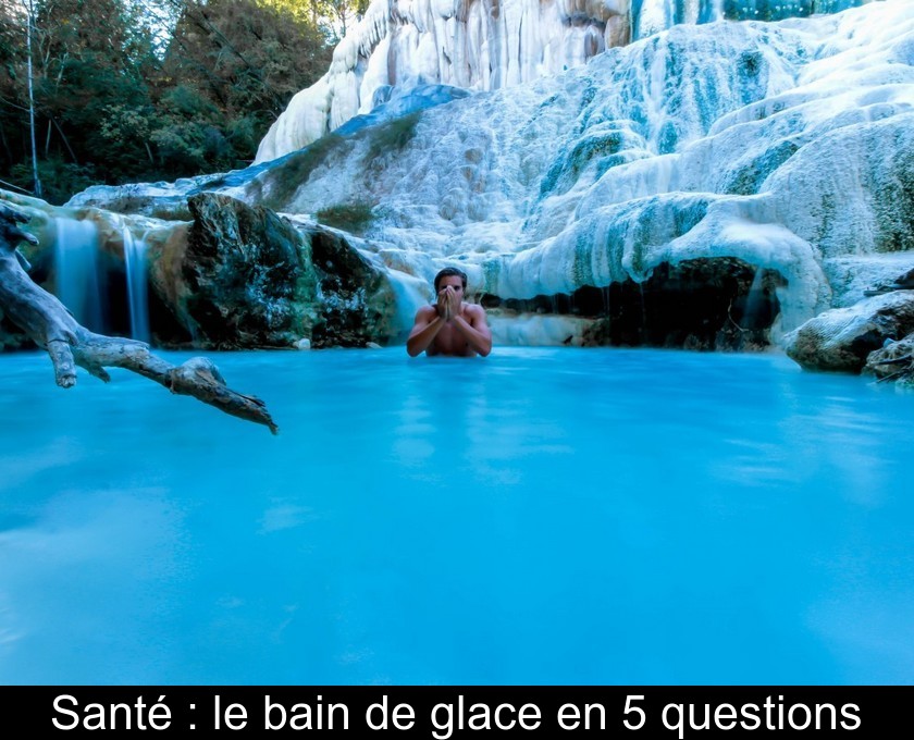 Santé : le bain de glace en 5 questions Santé : le bain de glace en 5 questions