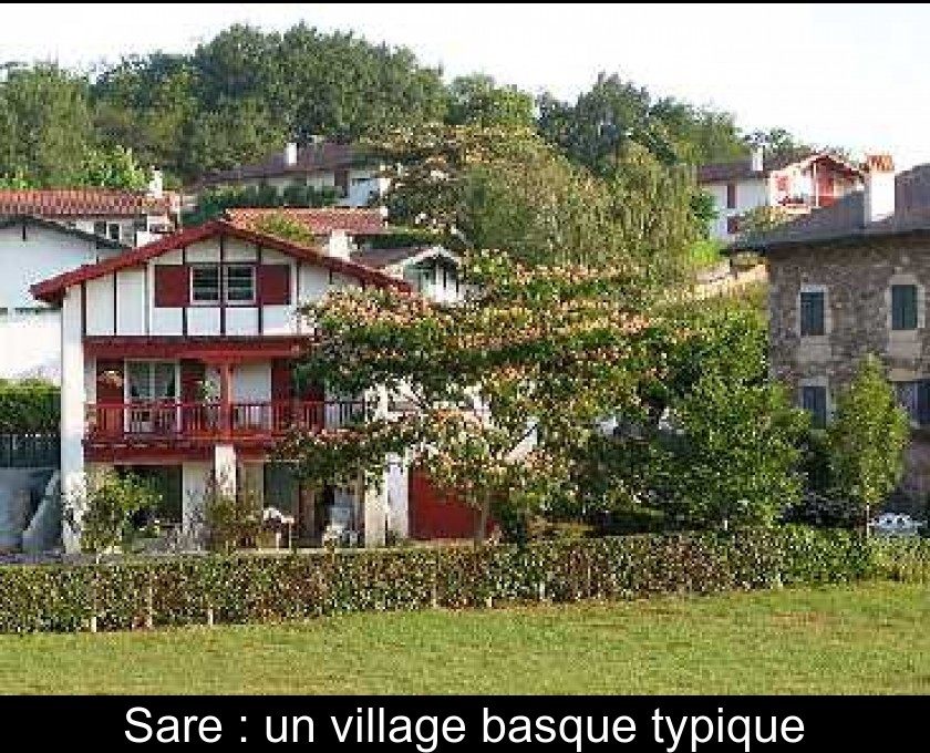 Sare : un village basque typique Sare : un village basque typique