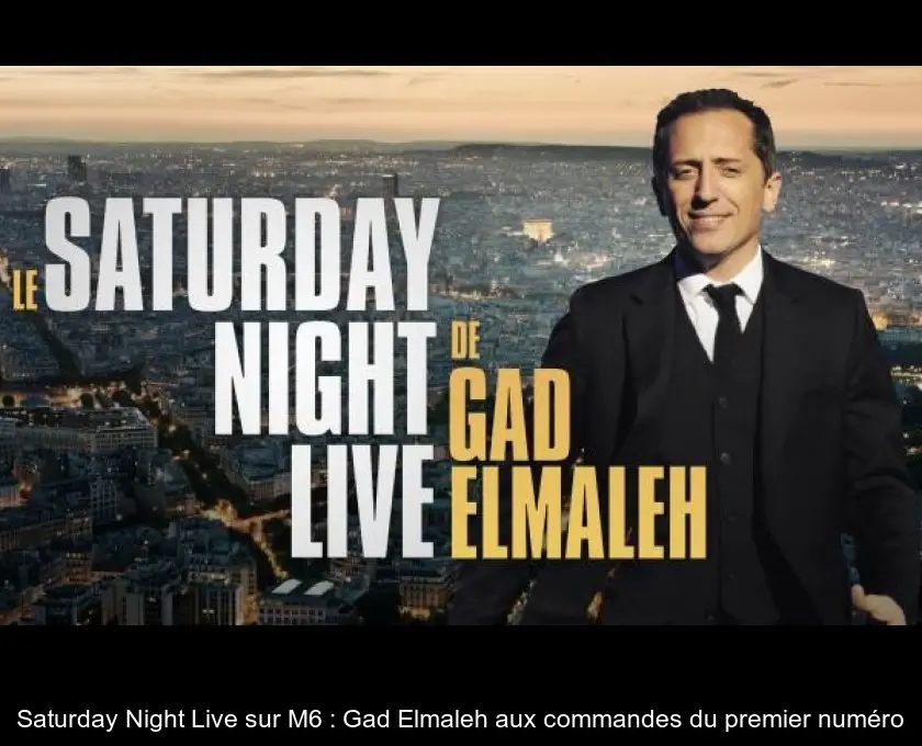 Saturday Night Live sur M6 : Gad Elmaleh aux commandes du premier numéro