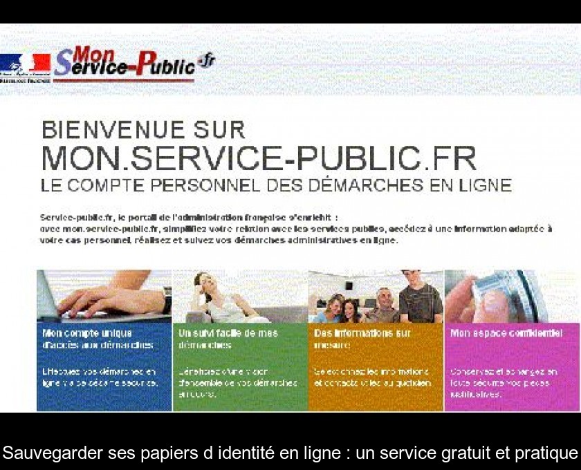 Sauvegarder ses papiers d'identité en ligne : un service gratuit et pratique Sauvegarder ses papiers d'identité en ligne : un service gratuit et pratique