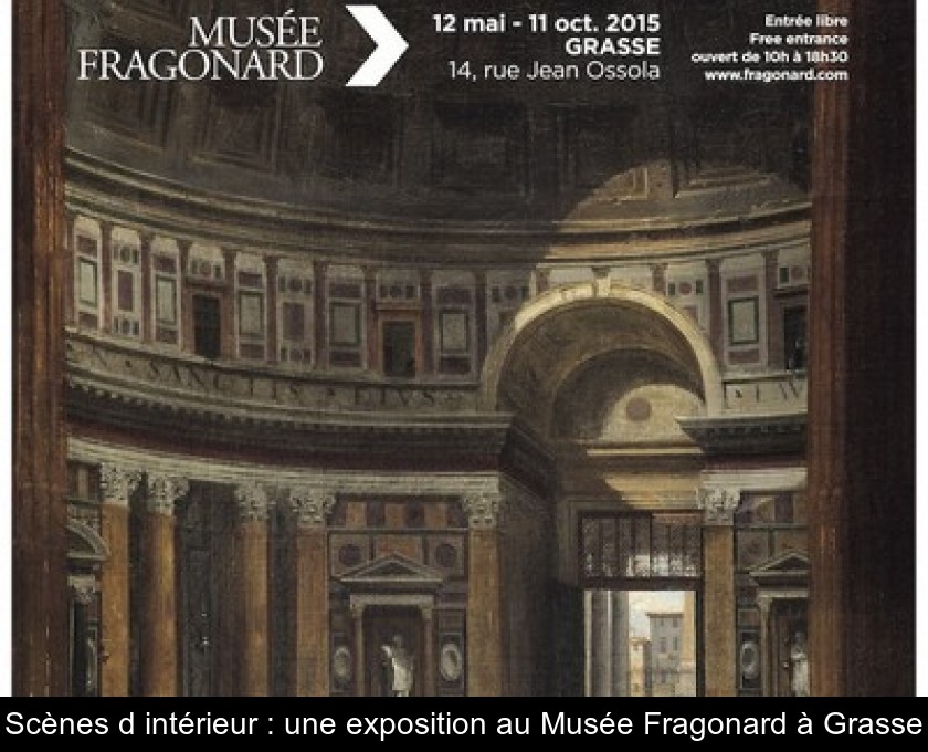 Scènes d'intérieur : une exposition au Musée Fragonard à Grasse Scènes d'intérieur : une exposition au Musée Fragonard à Grasse