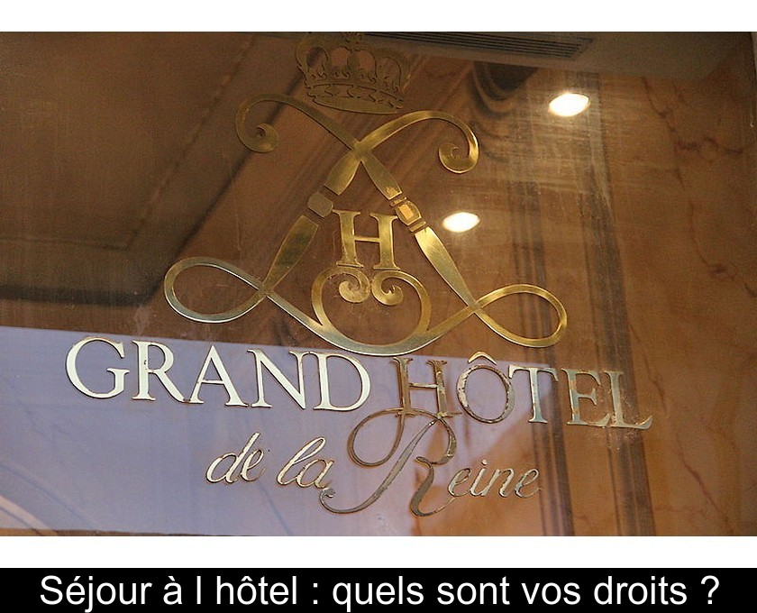 Séjour à l'hôtel : quels sont vos droits ?