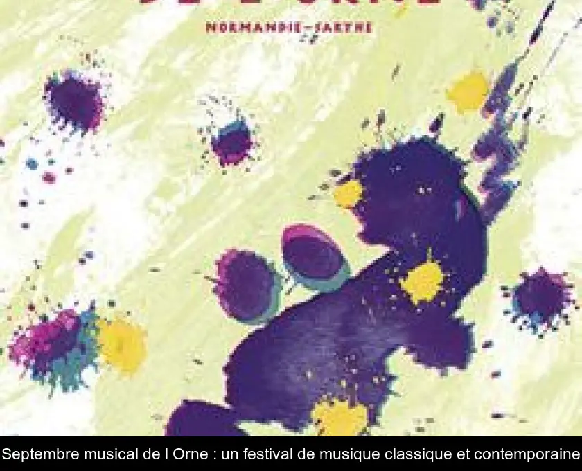 Septembre musical de l'Orne : un festival de musique classique et contemporaine