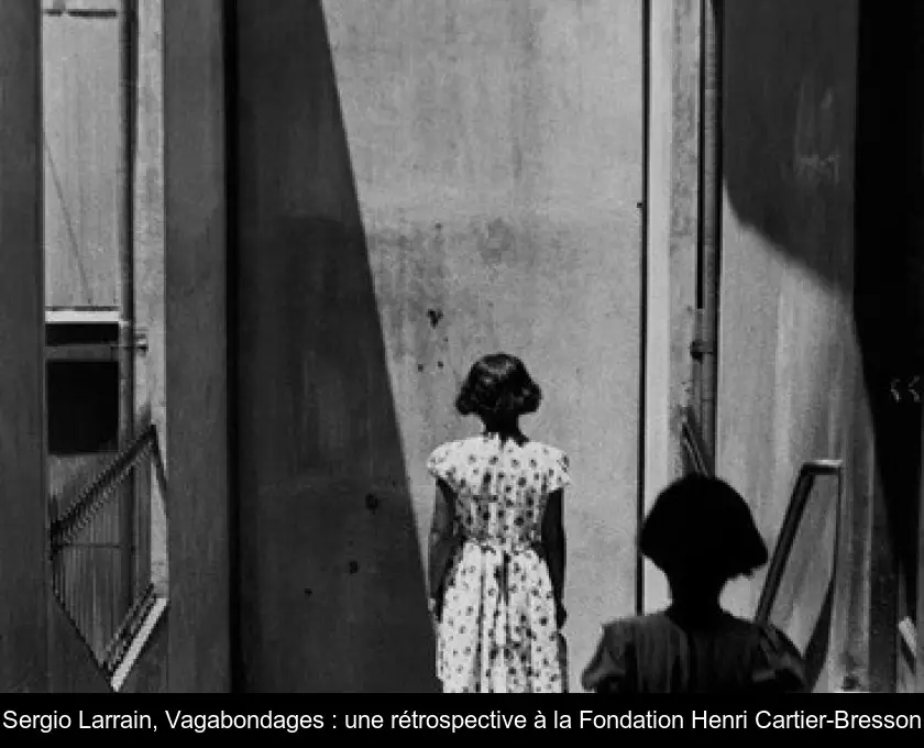 Sergio Larrain, Vagabondages : une rétrospective à la Fondation Henri Cartier-Bresson