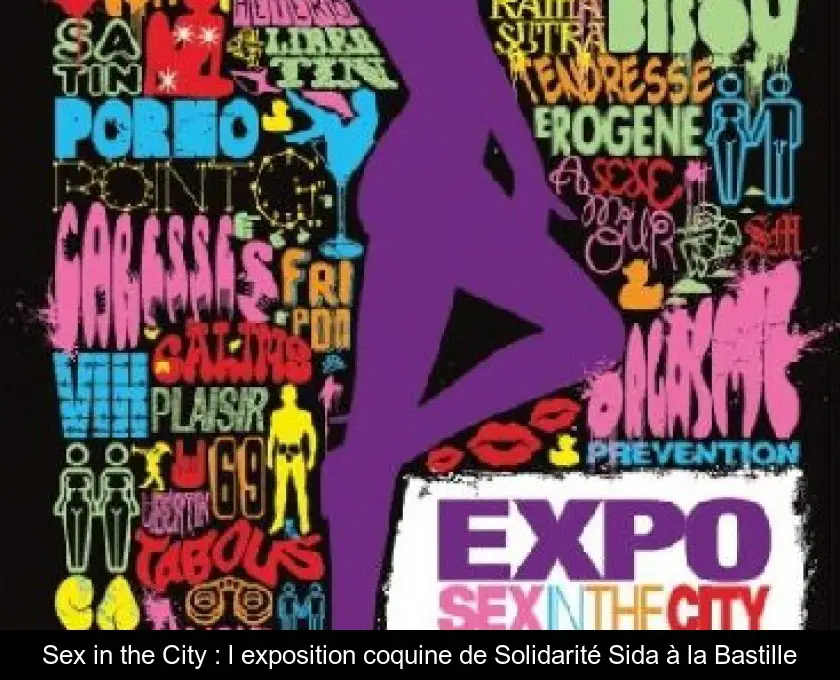 Sex in the City : l'exposition coquine de Solidarité Sida à la Bastille