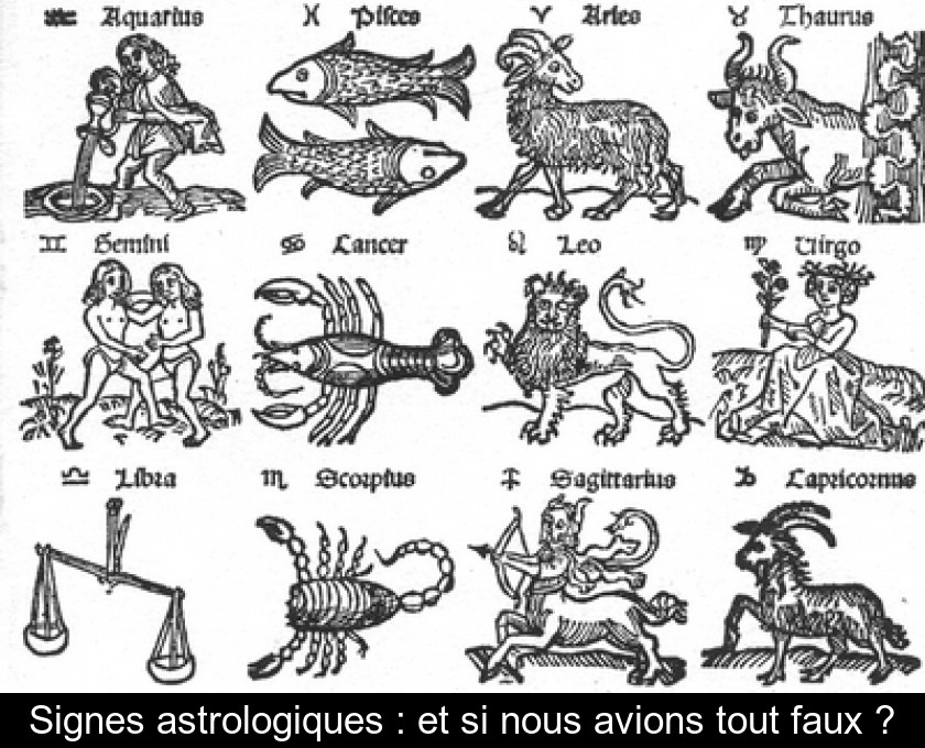 Signes astrologiques : et si nous avions tout faux ?