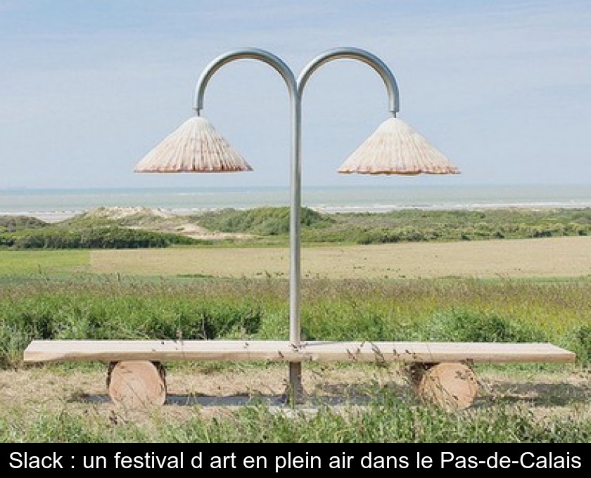 Slack : un festival d'art en plein air dans le Pas-de-Calais