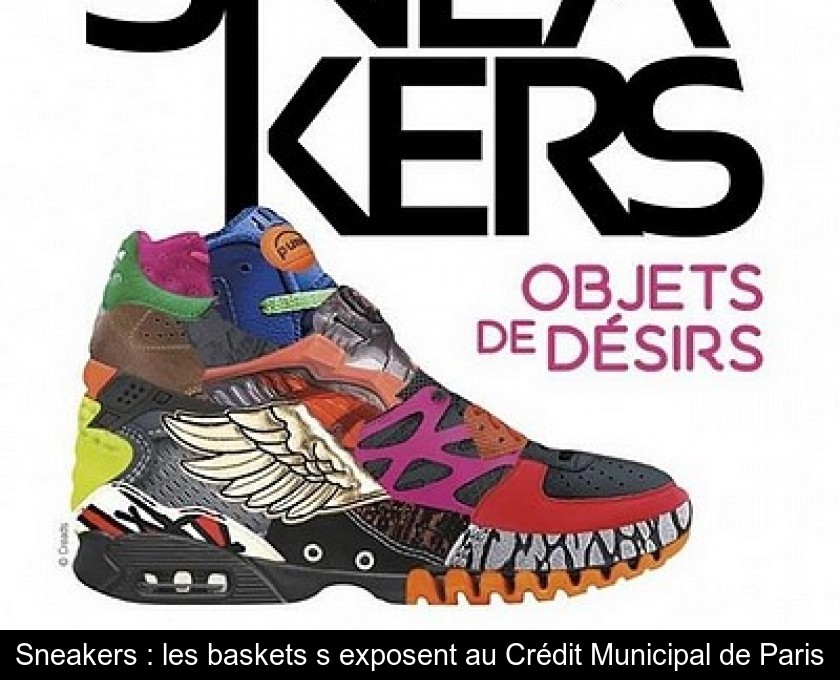 Sneakers : les baskets s'exposent au Crédit Municipal de Paris
