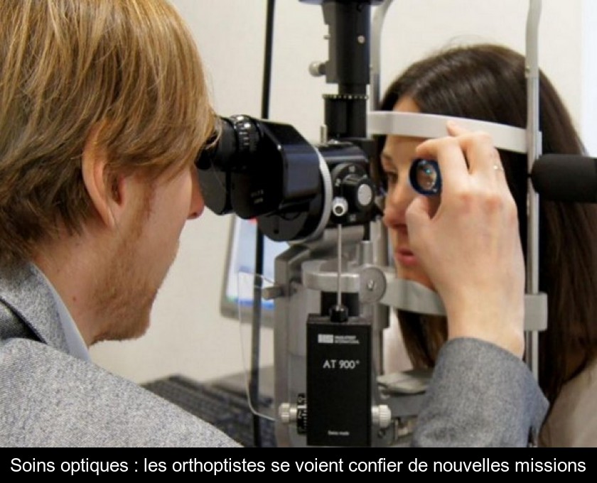 Soins optiques : les orthoptistes se voient confier de nouvelles missions Soins optiques : les orthoptistes se voient confier de nouvelles missions