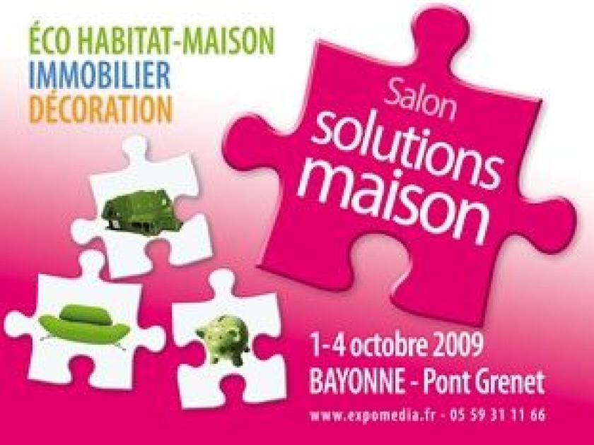 Solutions Maison : salon habitat et immobilier à Bayonne Solutions Maison : salon habitat et immobilier à Bayonne