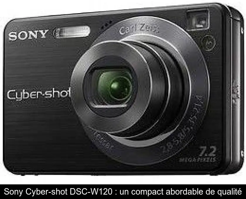 Sony Cyber-shot DSC-W120 : un compact abordable de qualité