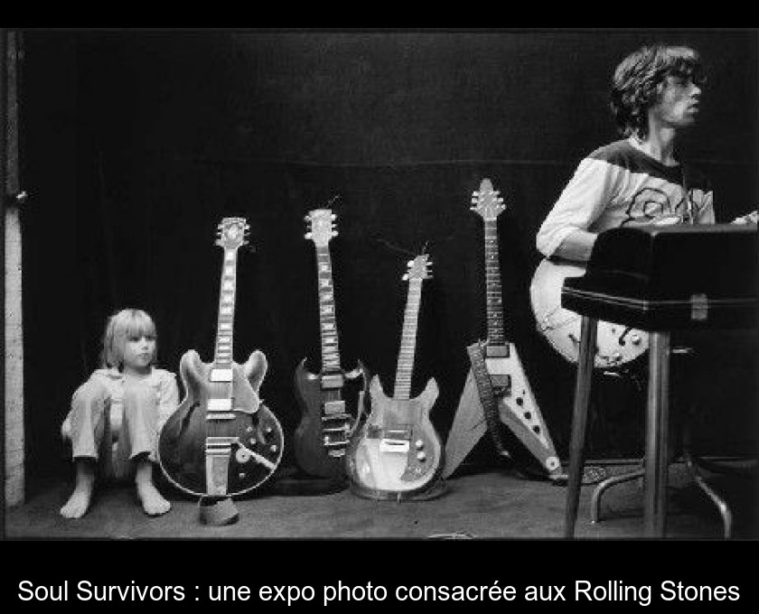 Soul Survivors : une expo photo consacrée aux Rolling Stones