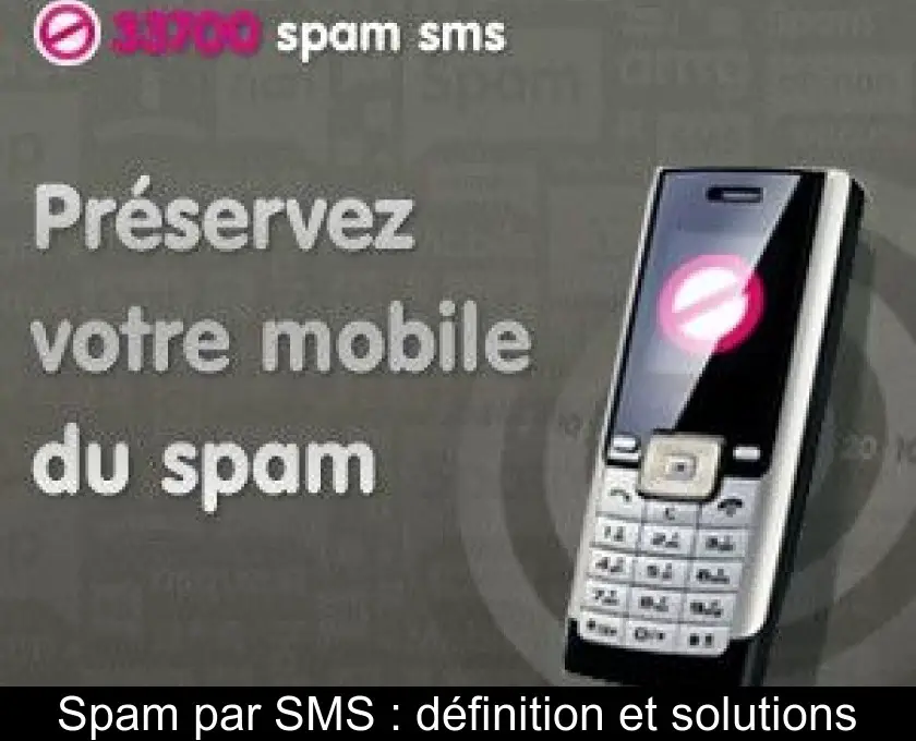 Spam par SMS : définition et solutions