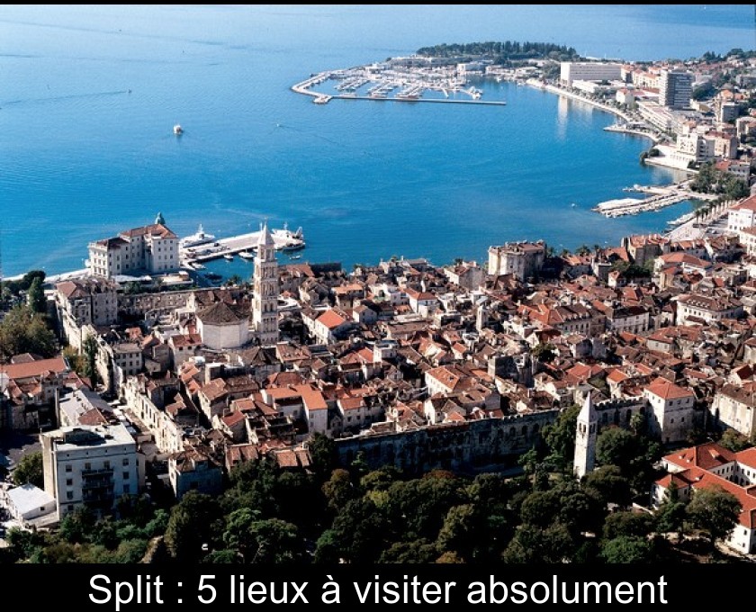 Split : 5 lieux à visiter absolument