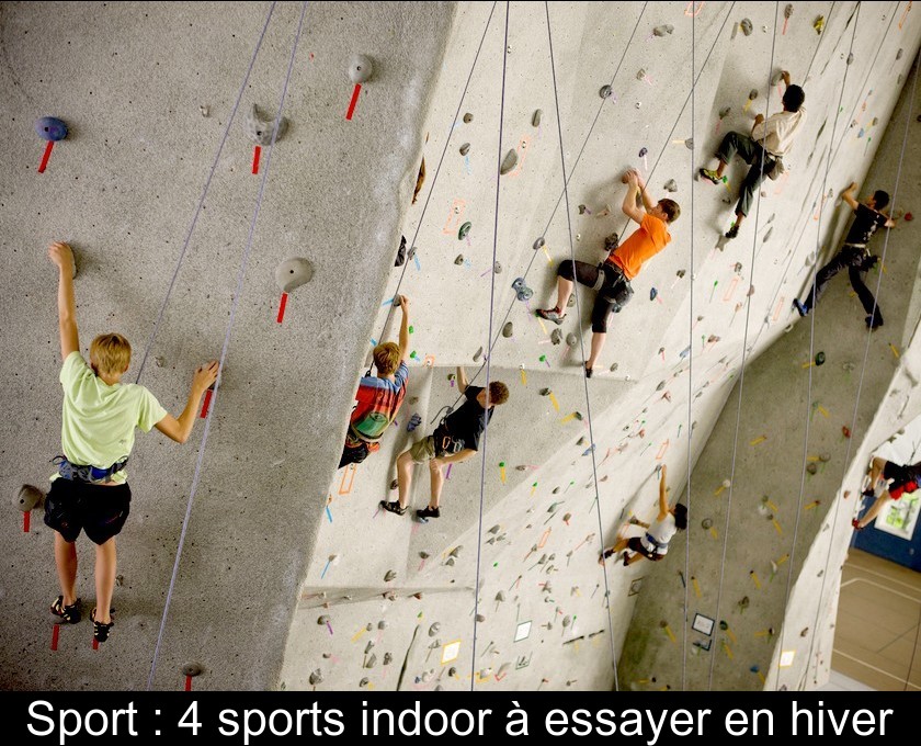 Sport : 4 sports indoor à essayer en hiver Sport : 4 sports indoor à essayer en hiver