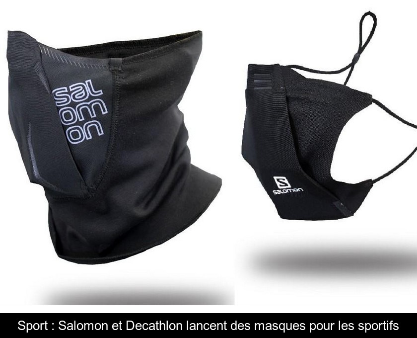 Sport : Salomon et Decathlon lancent des masques pour les sportifs Sport : Salomon et Decathlon lancent des masques pour les sportifs