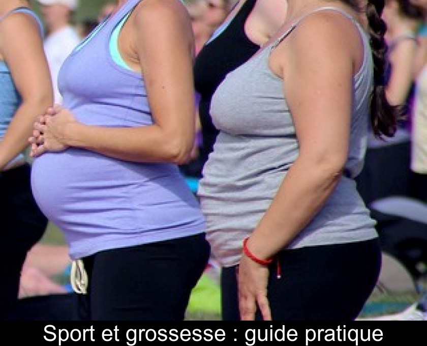 Sport et grossesse : guide pratique