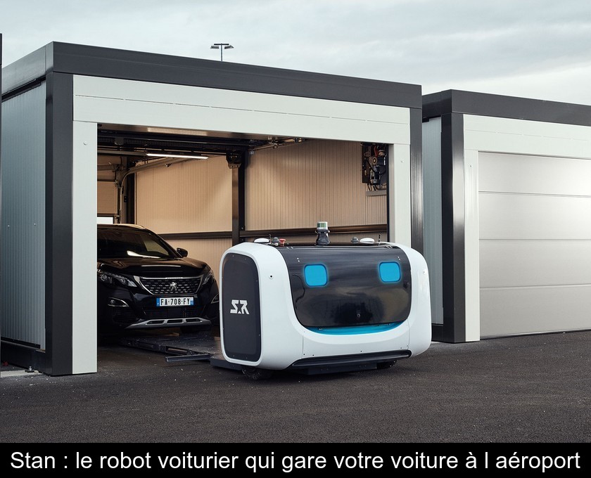 Stan : le robot voiturier qui gare votre voiture à l'aéroport