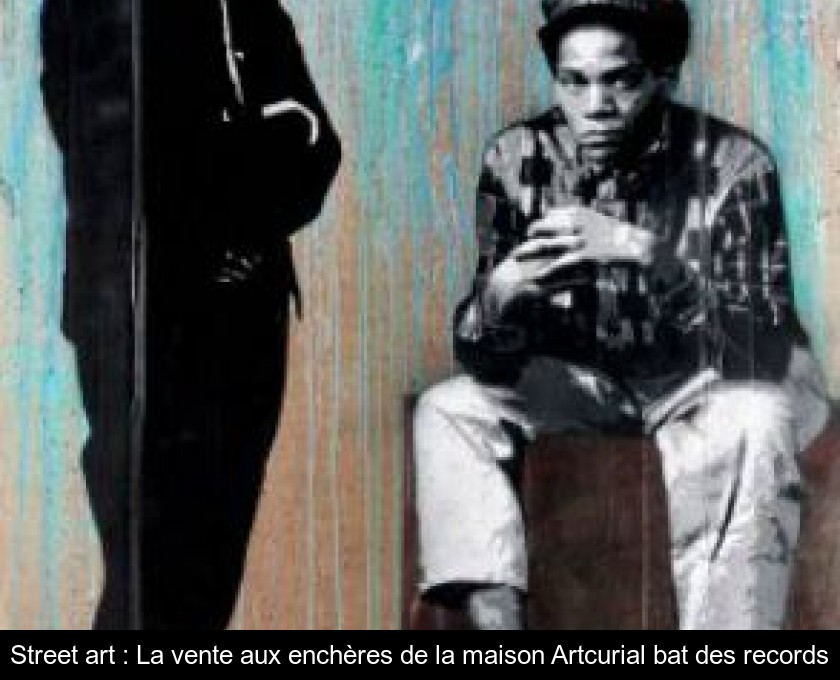 Street art : La vente aux enchères de la maison Artcurial bat des records Street art : La vente aux enchères de la maison Artcurial bat des records