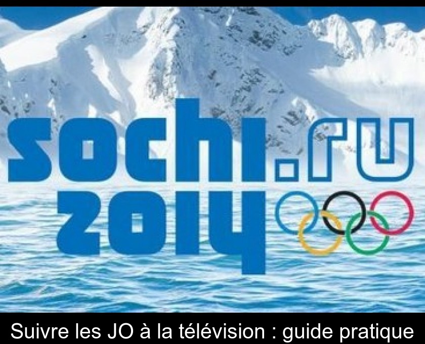 Suivre les JO à la télévision : guide pratique Suivre les JO à la télévision : guide pratique