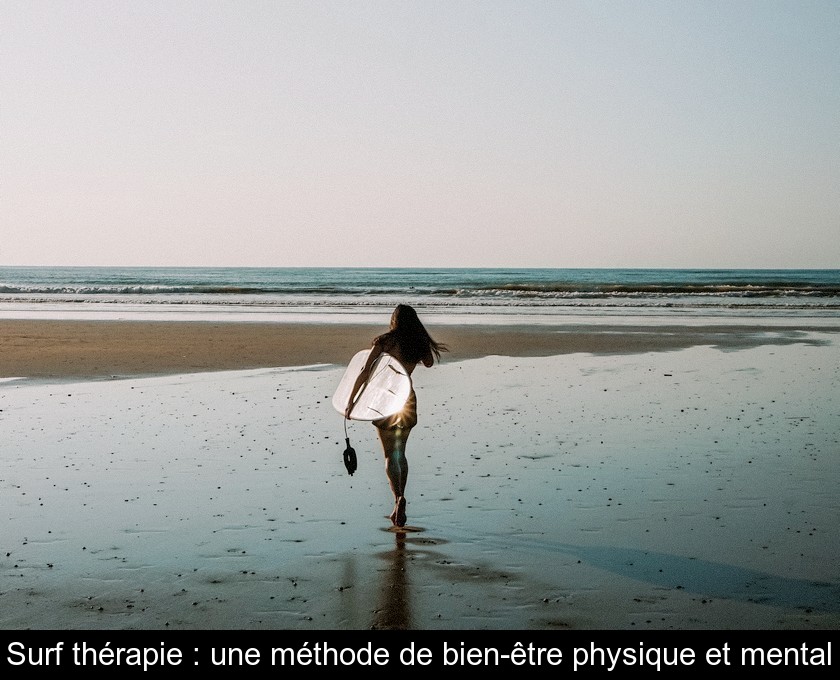 Surf thérapie : une méthode de bien-être physique et mental