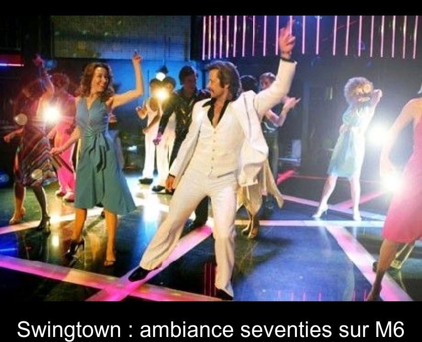 Swingtown : ambiance seventies sur M6 Swingtown : ambiance seventies sur M6