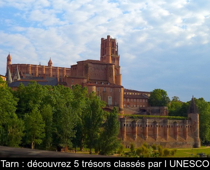 Tarn : découvrez 5 trésors classés par l'UNESCO