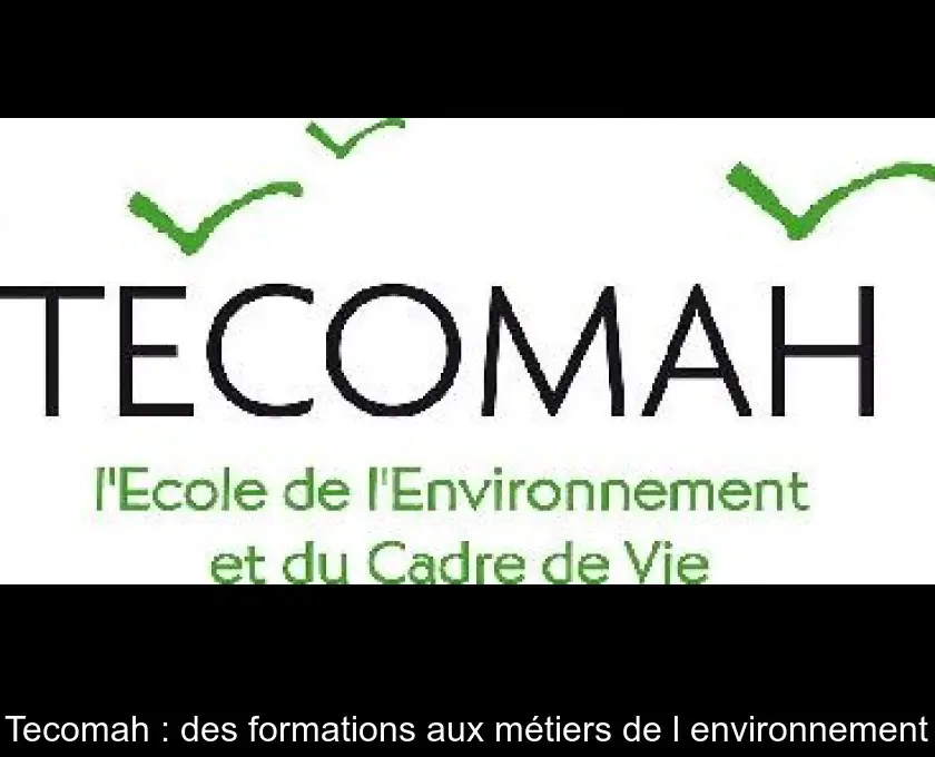 Tecomah : des formations aux métiers de l'environnement
