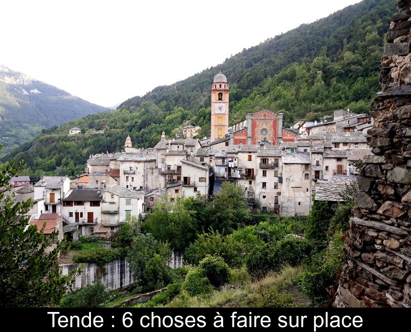 Tende : 6 choses à faire sur place Tende : 6 choses à faire sur place
