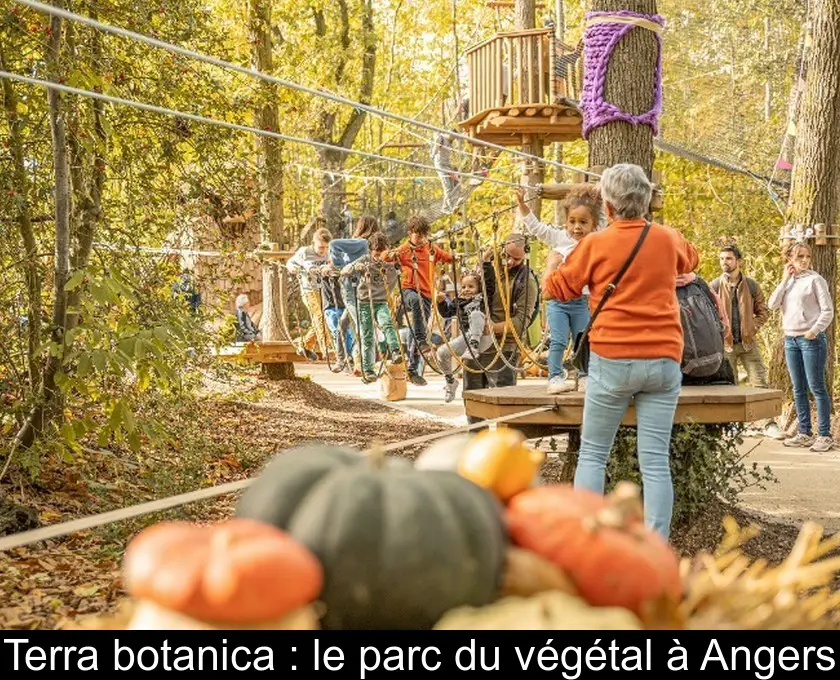 Terra botanica : le parc du végétal à Angers